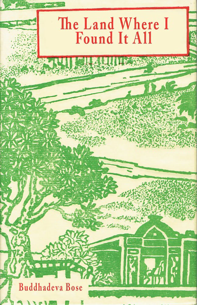 The Land Where I Found It All (translation of Sab Peyechhir Deshe)