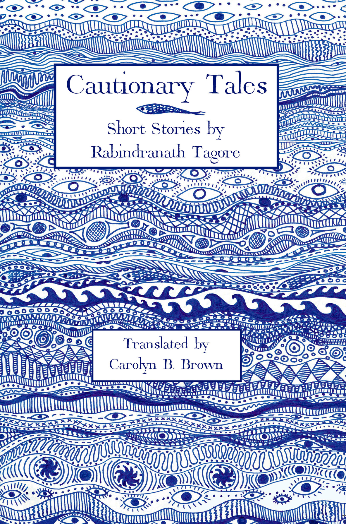 Cautionary Tales (Short Stories by Rabindranath Tagore)